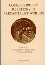 Description: cover of Core/Periphery Relations in Precapitalist Worlds